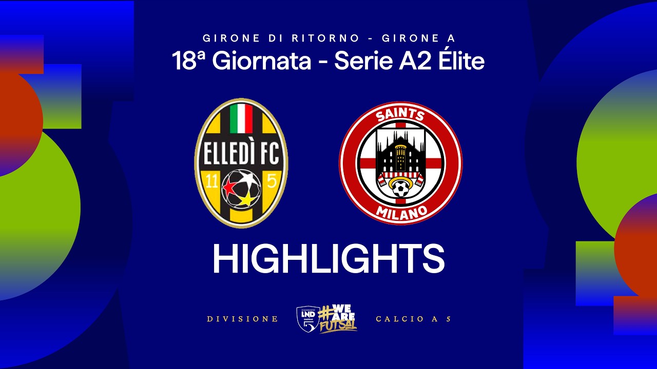 Elledì FC-Saints Milano 6-1 | Gol e HL | 18ª giornata | Serie A2 Élite 2025/26 - A