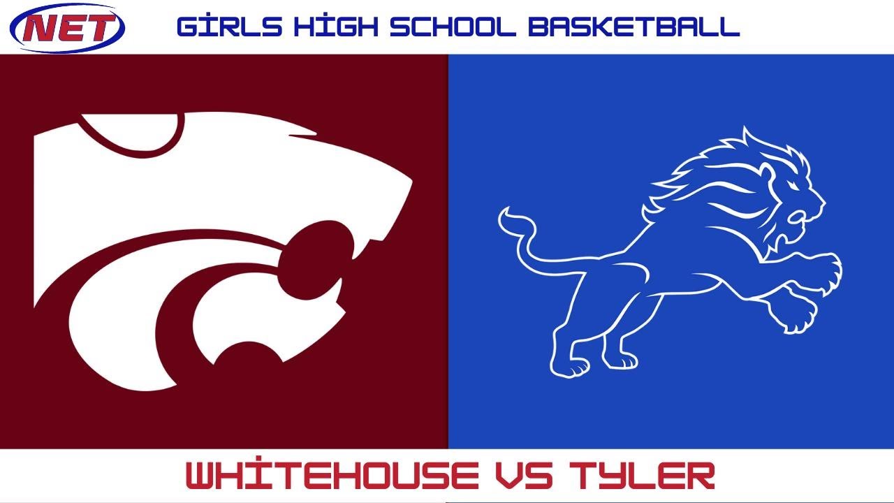 HS Girls Basketball: Whitehouse vs Tyler High