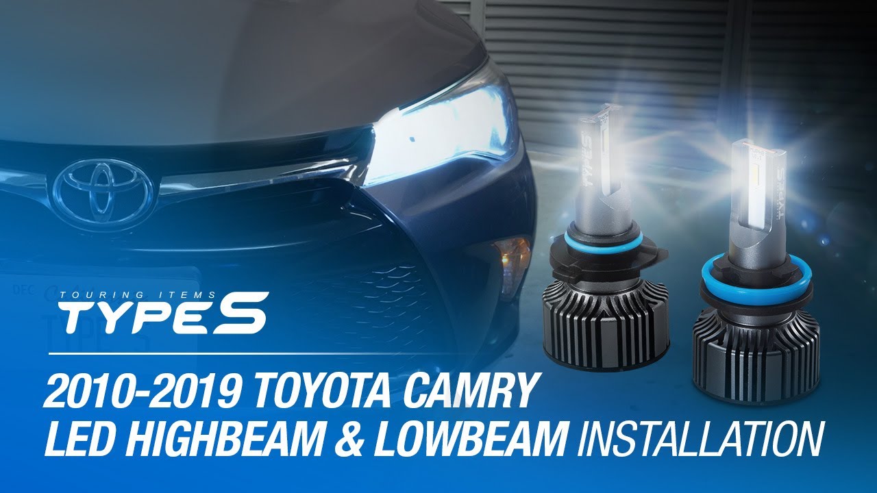 How to Replace High Beam and Low Beam Bulbs on Toyota Camry with TYPE S LED Blubs (H11 and 9005)
