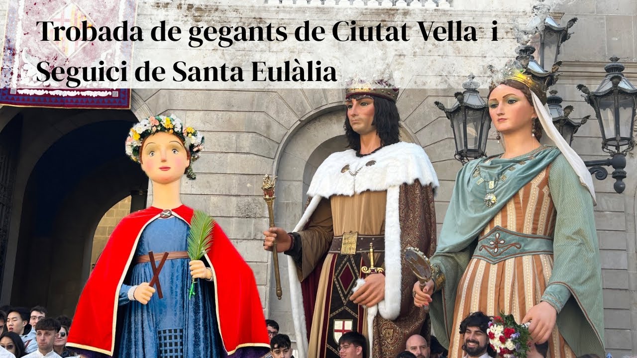 Trobada de Gegants de Ciutat Vella i Seguici de Santa Eulàlia - 15/02/26