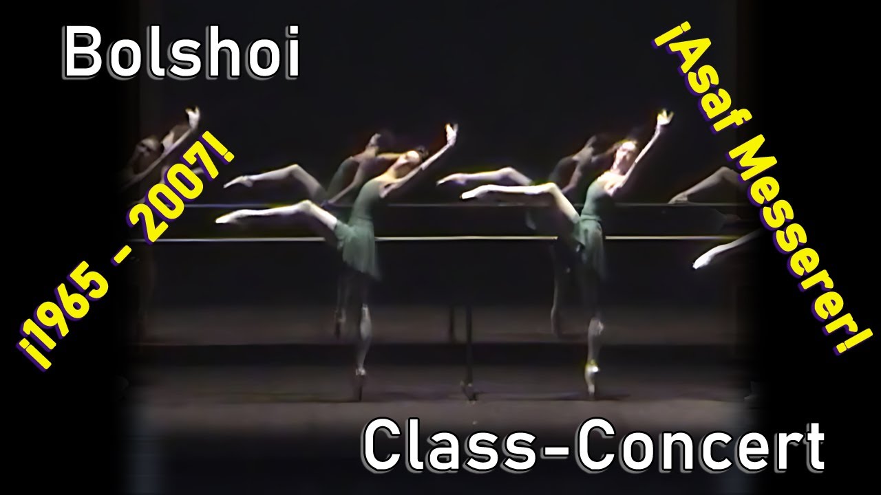 Academia Bolshoi CLASS-CONCERT 1965 y 2007