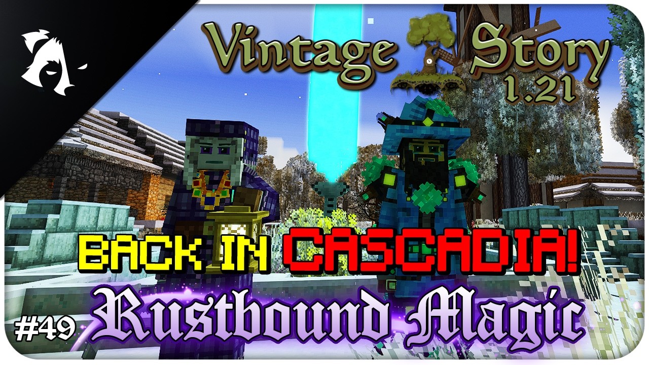 BACK IN CASCADIA! | Vintage Story 1.21 RUSTBOUND SERIES EP49