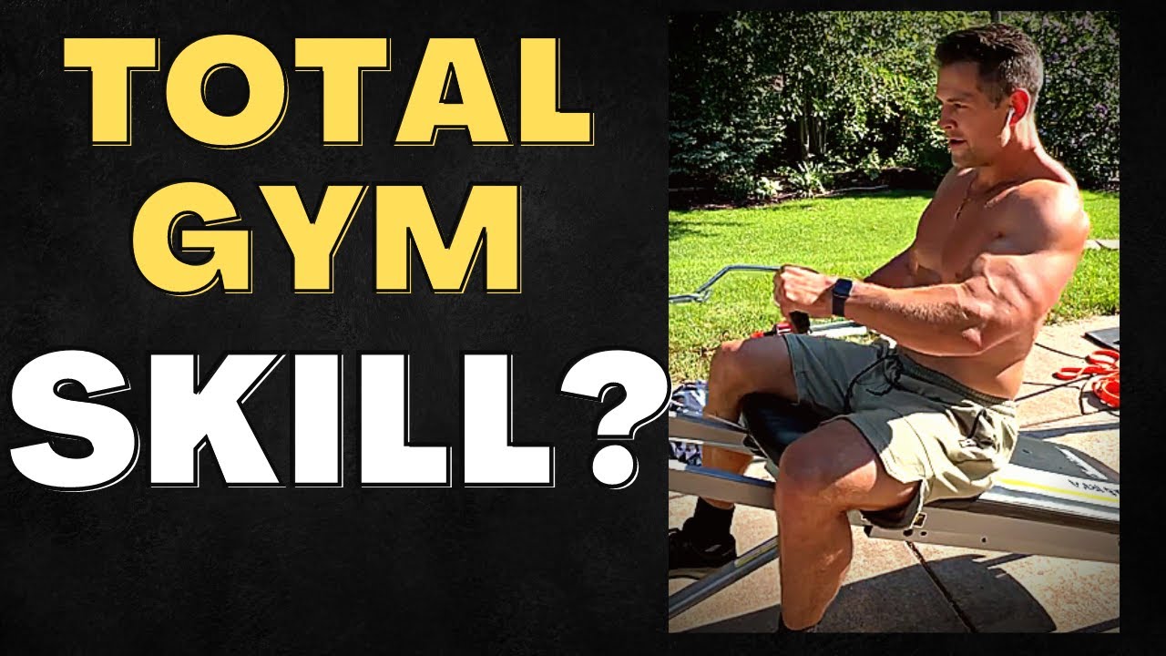 A Total Gym Takes Skill
