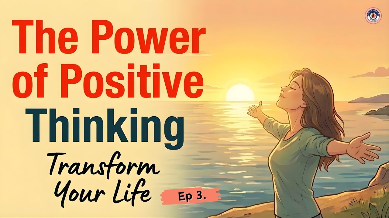 Power of Positive Thinking for Language Learners | English Podcast Conversation | Ep.3