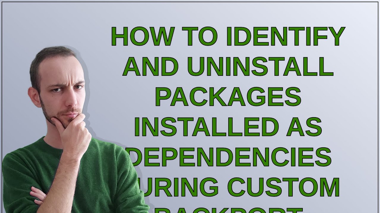 Unix: How to identify and uninstall packages installed as dependencies during custom backport cre...