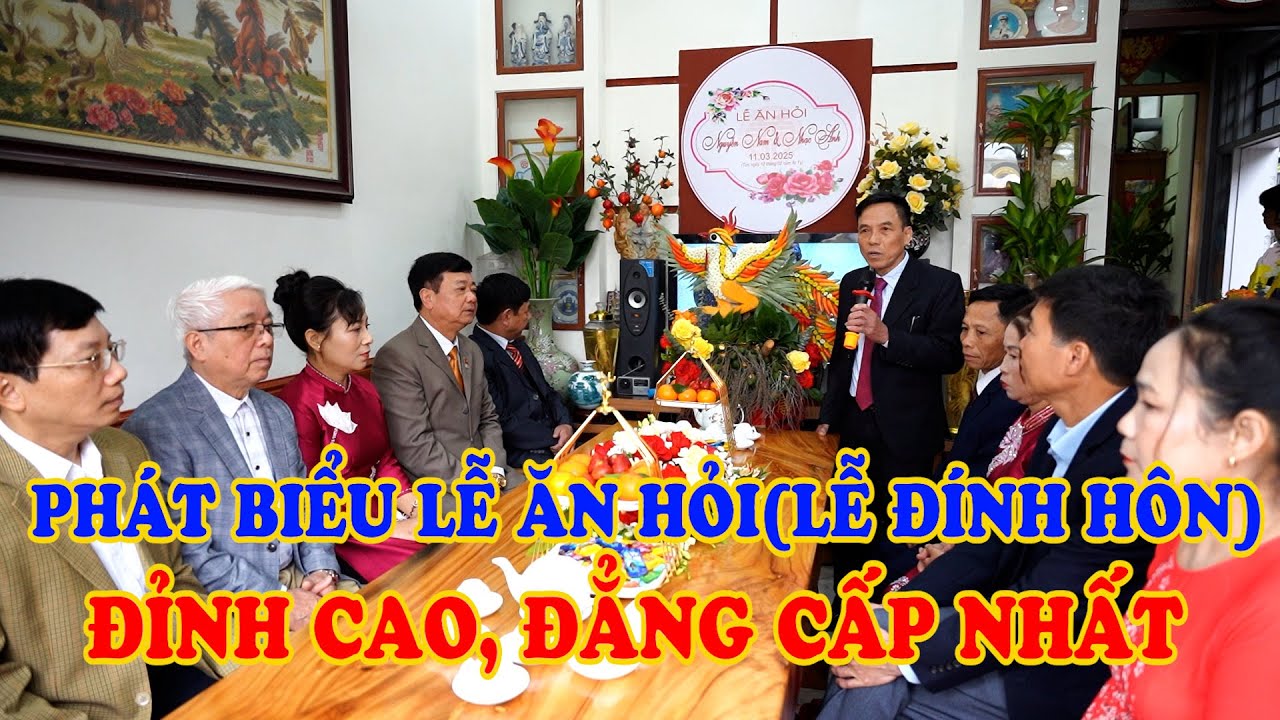 Phát biểu lễ ăn hỏi(lễ đính hôn) Đỉnh cao, đẳng cấp nhất