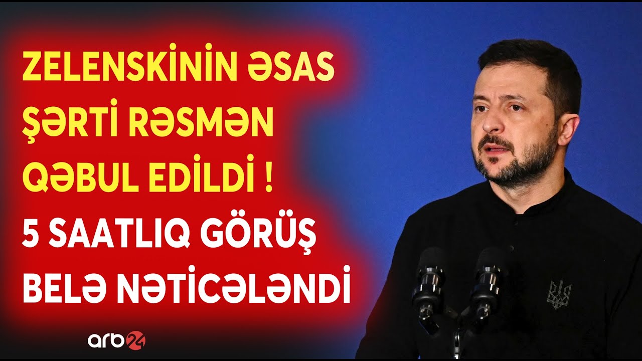 TƏCİLİ! Zelenskinin ƏSAS ŞƏRTİ QƏBUL EDİLDİ: ABŞ və Ukrayna arasında KRİTİK RAZILIQ - Tramp AÇIQLADI