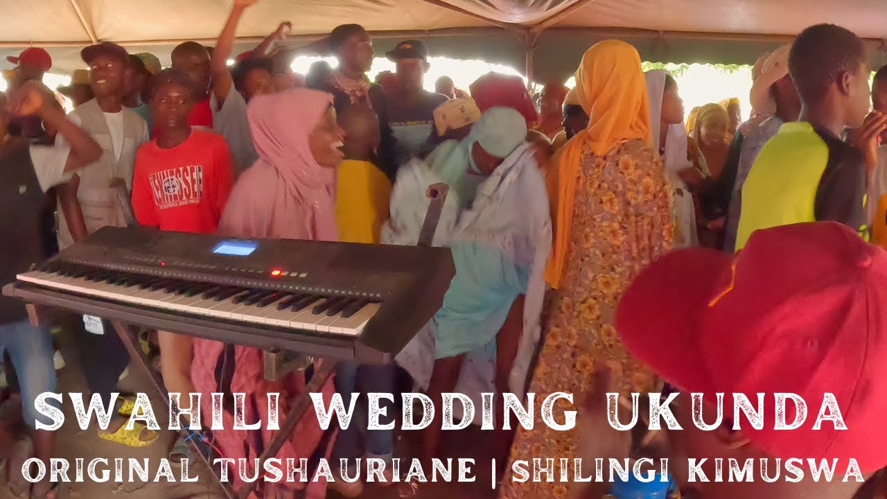SWAHILI WEDDING Ukunda | Original TUSHAURIANE LIVE | Shilingi KIMUSWA | Mtu Mzima Hasidi