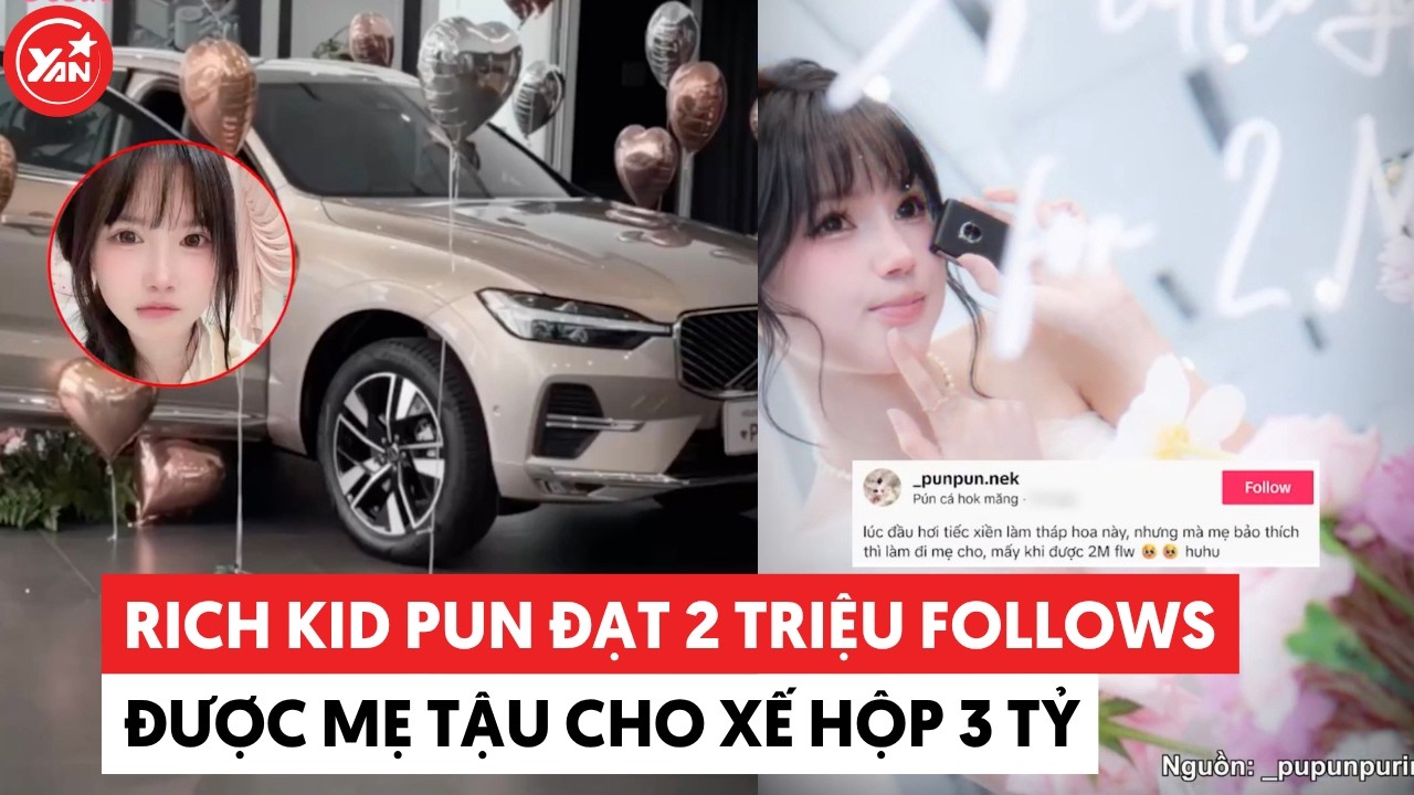 Richkid Pun đạt 2 triệu followers được mẹ tậu cho xế hộp 3 tỷ #yannews