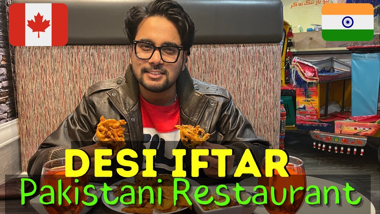 Desi iftar at a Pakistani Restaurant in Winnipeg!