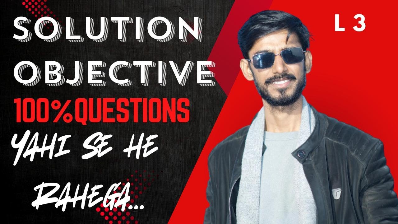 SOLUTION VVI OBJECTIVE 12TH L3