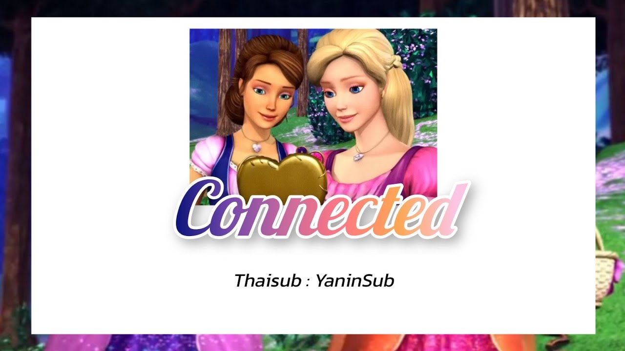 [THAISUB/ซับไทย] Connected - Barbie & the Diamond Castle