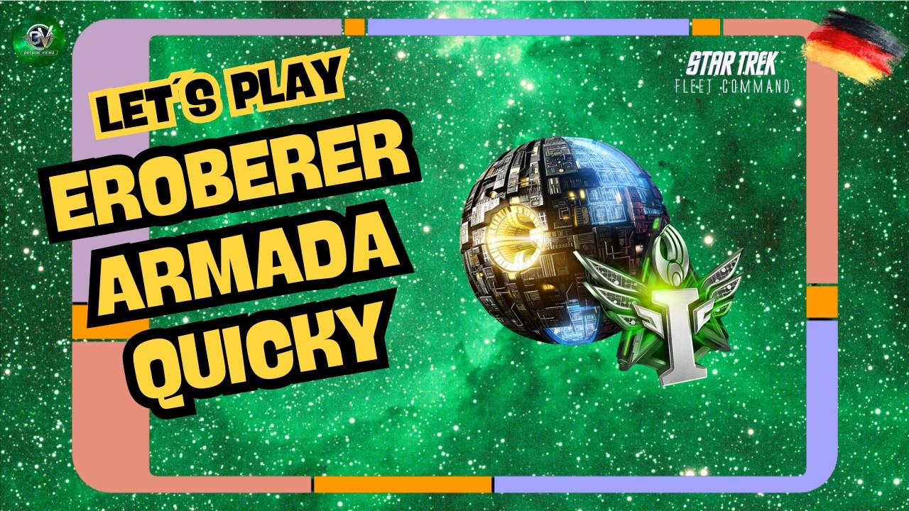 Eroberer Armada Quicky | Let´s Play Star Trek Fleet Command (STFC) | Outside Views STFCD