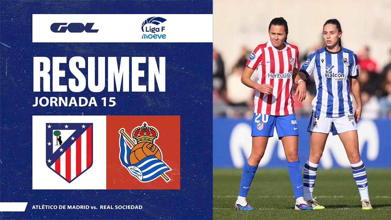 RESUMEN ATLÉTICO DE MADRID - REAL SOCIEDAD