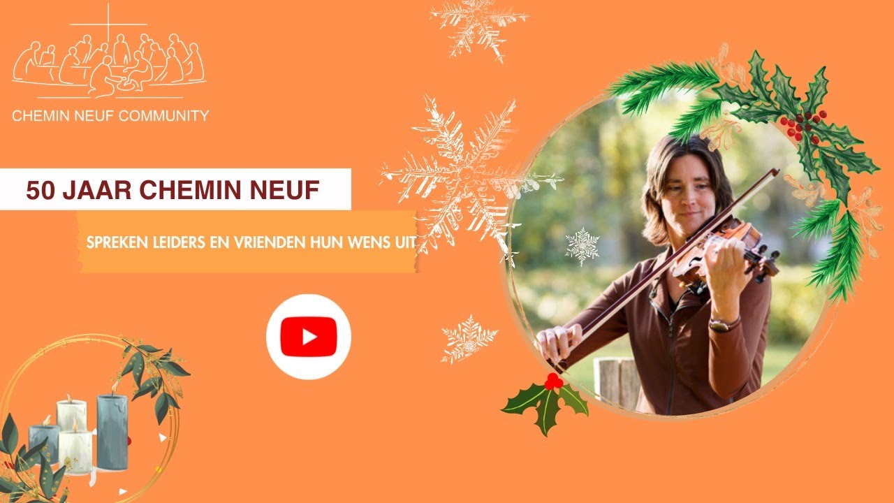 Anneke van Dijk - 50 jaar Chemin Neuf - wensen van vrienden en leiders