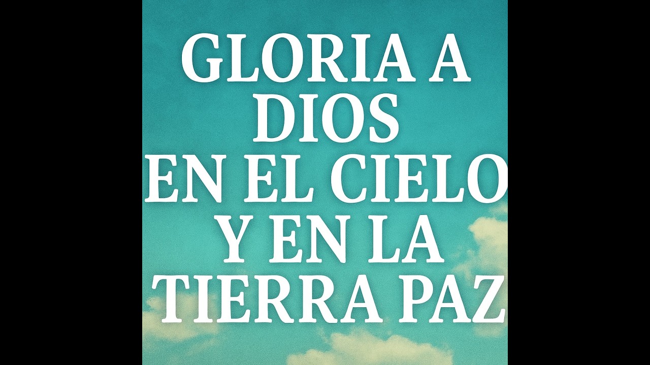 Gloria a Dios en el cielo y en la tierra paz, a los hombres paz de buena voluntad / Cover