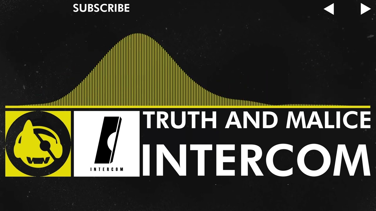 [Electro] - INTERCOM - Truth and Malice