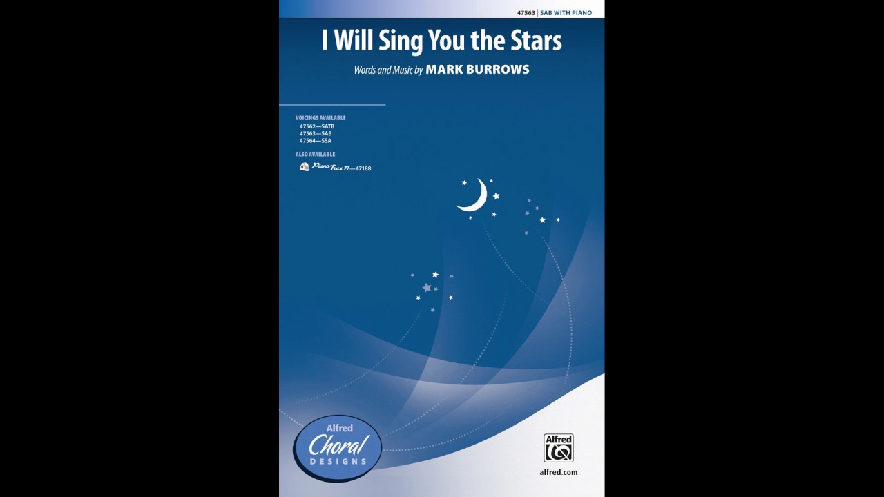 I Will Sing You the Stars (SAB), by Mark Burrows – Score & Sound