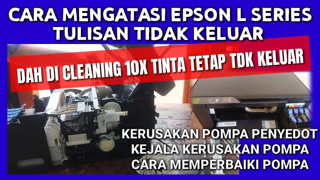 Epson L3110 Tidak Keluar Tulisan | Cara memperbaiki Pompa head
