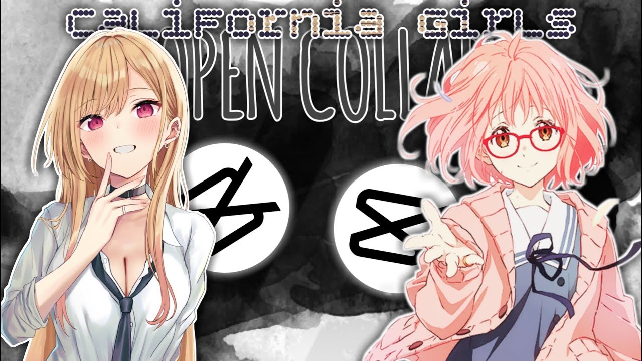 #S3nk_OC2 Marin X Mirai || California Girls || OPEN COLLAB || {Capcut}