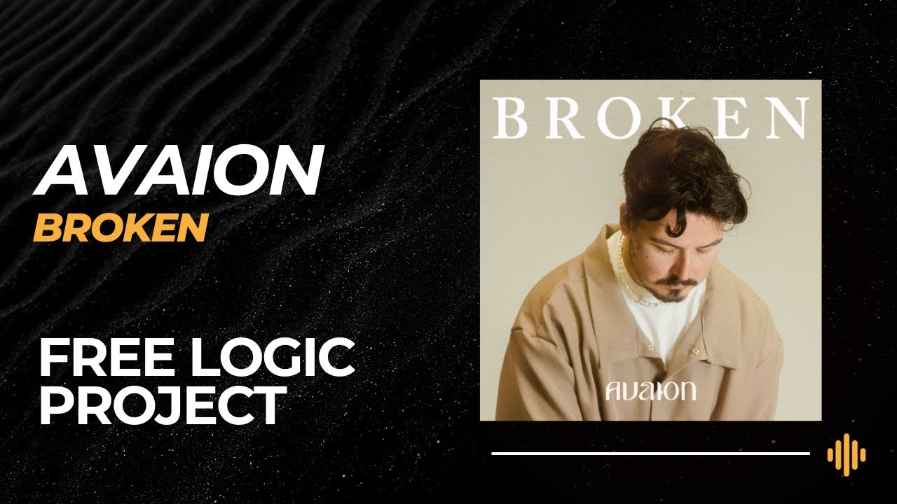 Selected Style Logic Project: AVAION - Broken (Remake) [FREE LPX + PRESETS]