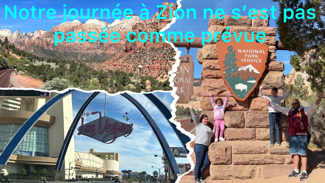 Vlog 9: Ouest Américain: notre journée à Zion ne s’est passée comme prévue. @Familytriploveur 