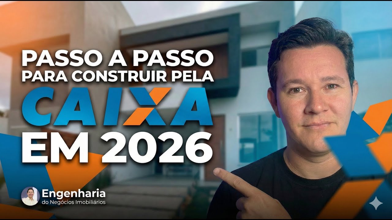 COMO CONSTRUIR PELA CAIXA EM 2026? Passo a Passo Completo (Terreno + Construção)
