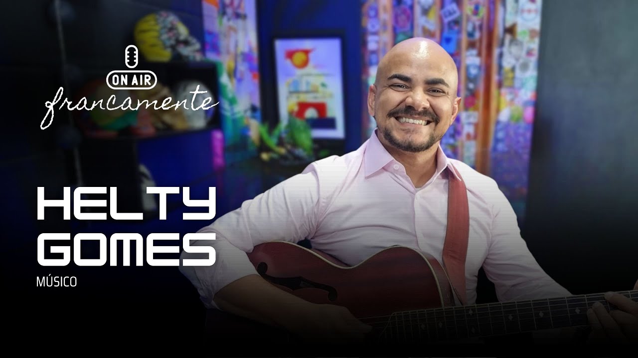 Helty Gomes | Musico | Francamente com Tainan Franco