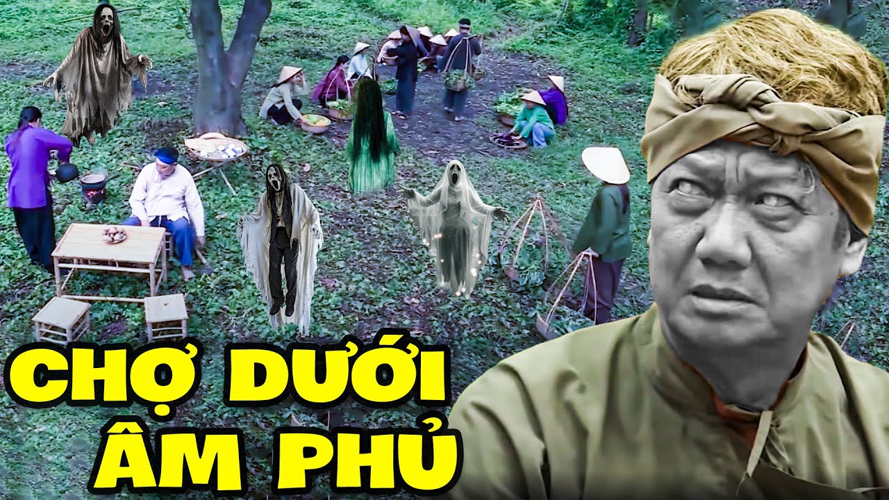 Cổ Tích Việt Mới 2024 | CHỢ DƯỚI ÂM PHỦ | Truyện Cổ Tích Hay Mới Nhất 2024 | MÊ CỔ TÍCH THVL