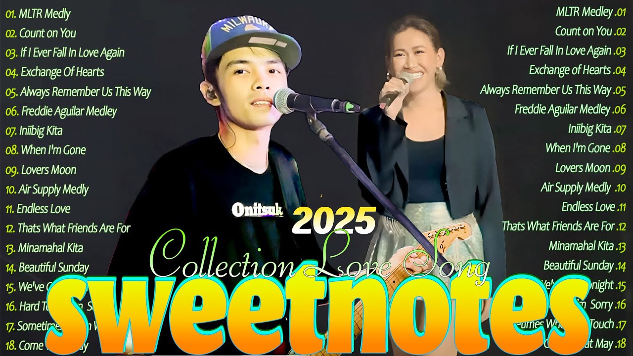 SWEETNOTES Nonstop New OPM Love Songs 2025💦Sweetnotes Bagong OPM Love Songs 2025 #coupleband