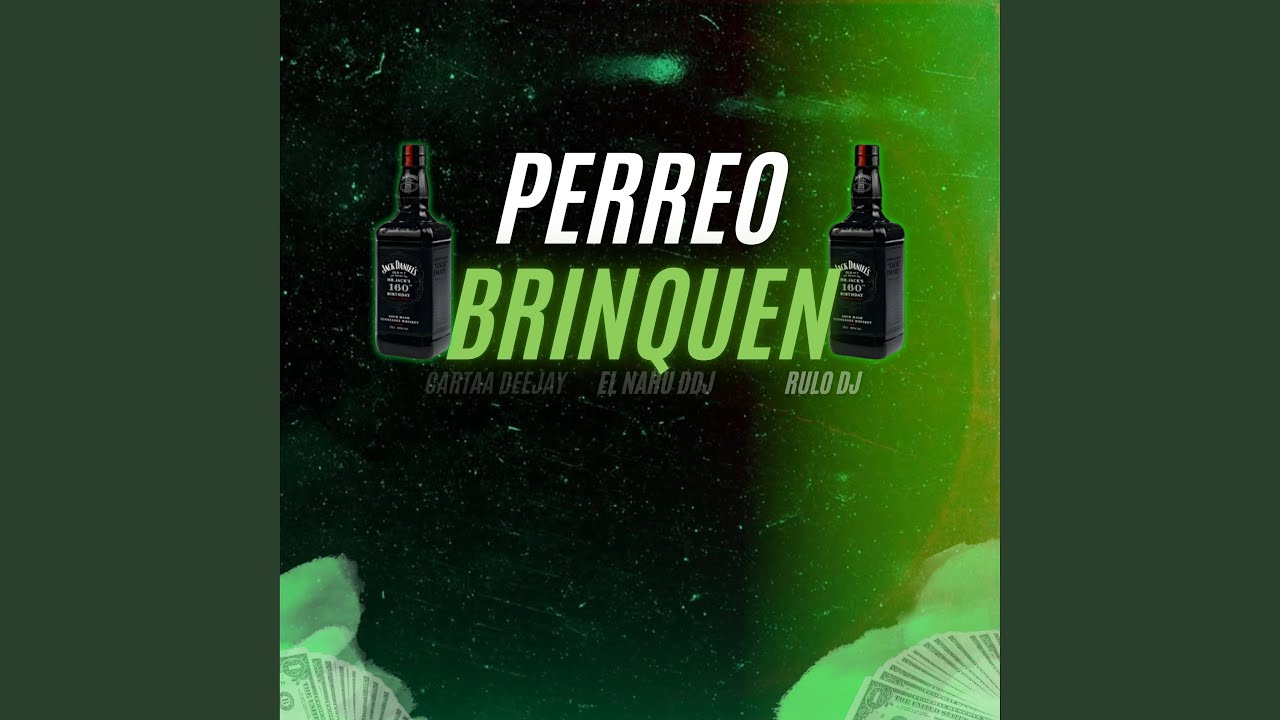 Perreo Brinquen (feat. El Rulo DJ & El Nahu DDJ)