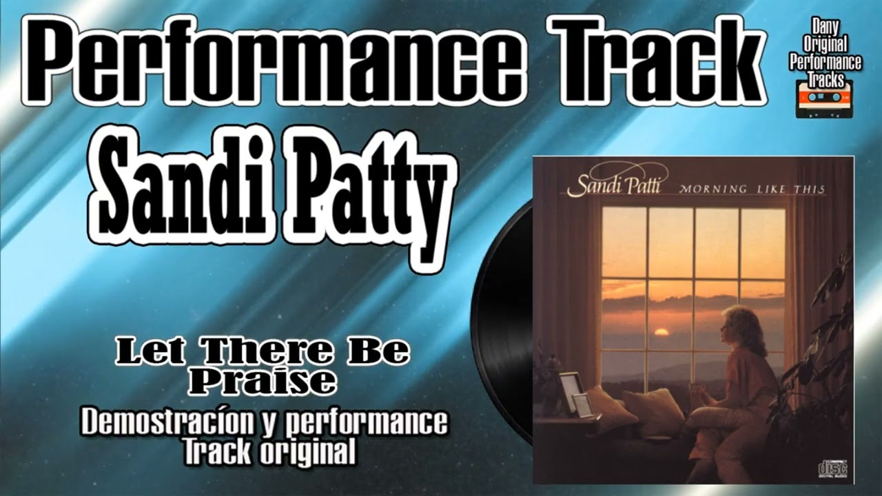 Sandi Patty - Let There Be Praise  - Performance Tracks Original