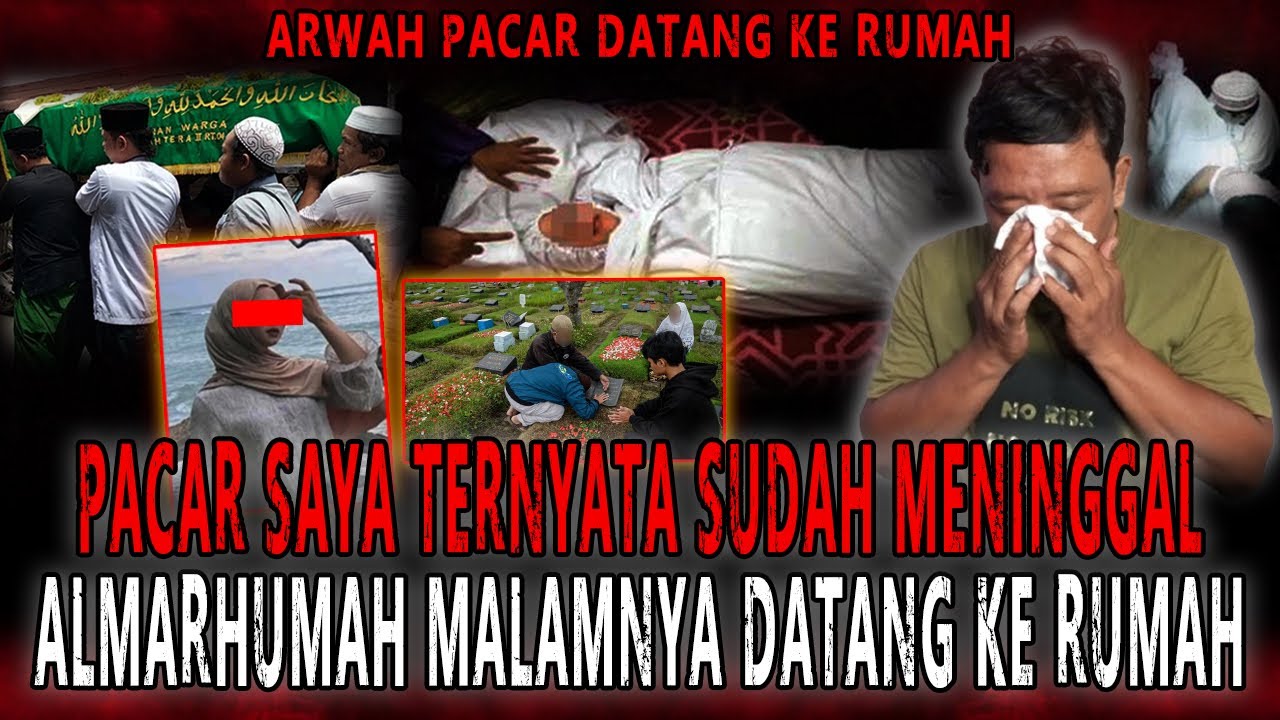 SAYA GAK TAU BANG KALO PACAR SAYA UDAH MENINGGAL .... GAK SANGGUP SAYA CERITAIN INI !!