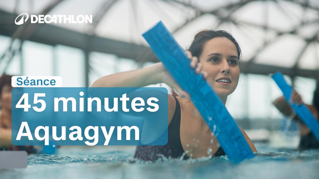 SÉANCE - 45 minutes Aquagym #2 : Aquabody 💧I Decathlon