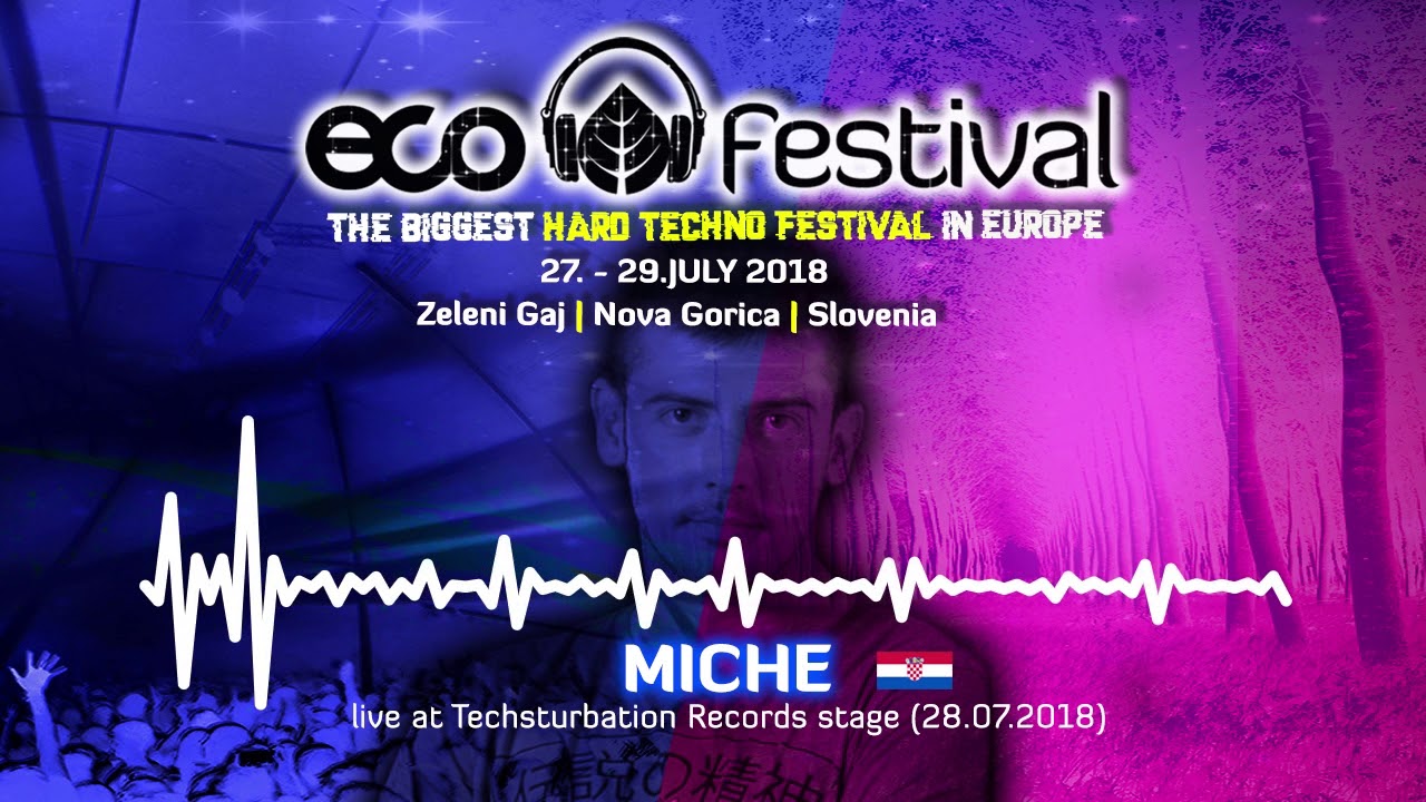 Miche live at ECO Festival 2018 [Techsturbation Records stage], Zeleni gaj, Slovenia (28.07.2018)