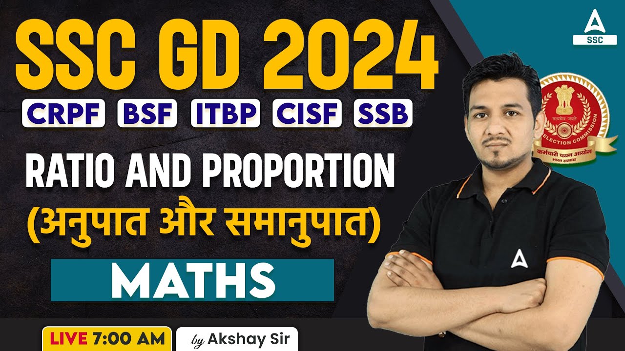SSC GD 2024 | SSC GD Math Class by Akshay Sir | SSC GD Maths Ratio and Proportion