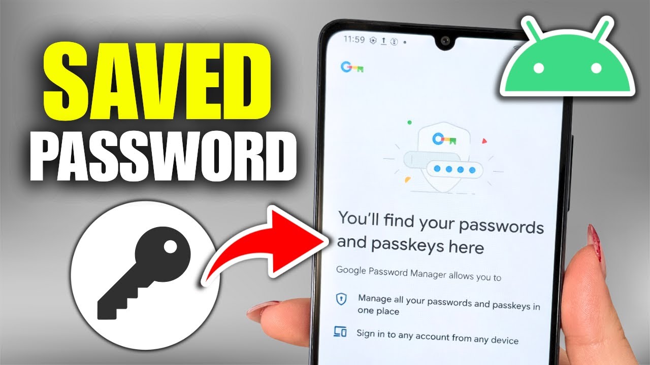 How To See Saved Passwords On Android Phone (Full Guide)
