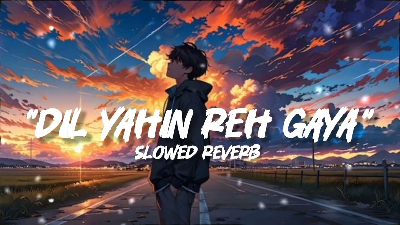 Dil Yahin Reh Gaya – Heart Touching Hindi Love Song#lofisong #music 