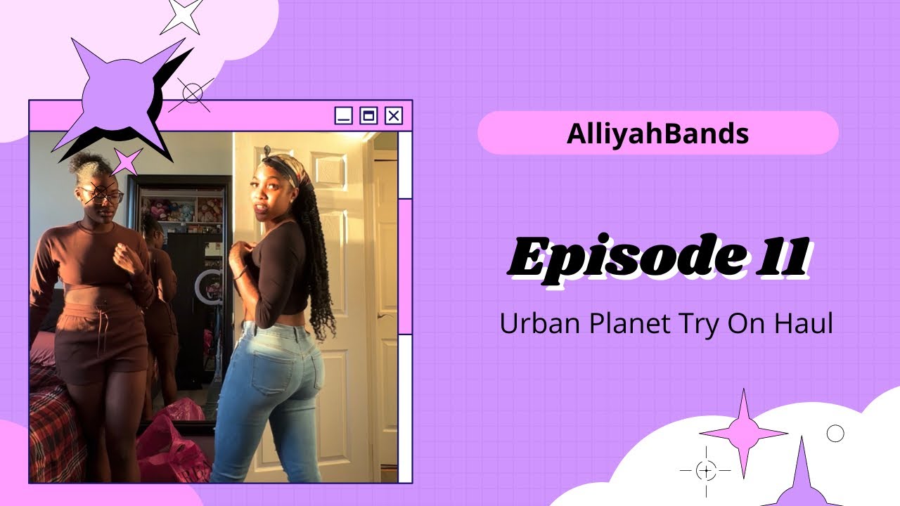 Episode 11 - Urban Planet Try On Haul Ft Andrea