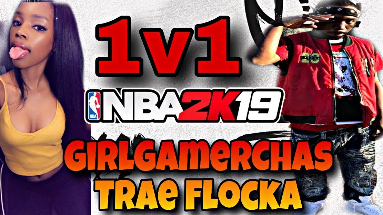 EXPOSED! GamerGirlChas VS Trae Flocka! 1v1  #TraeFlocka #GOMFSFB #NBA2K19