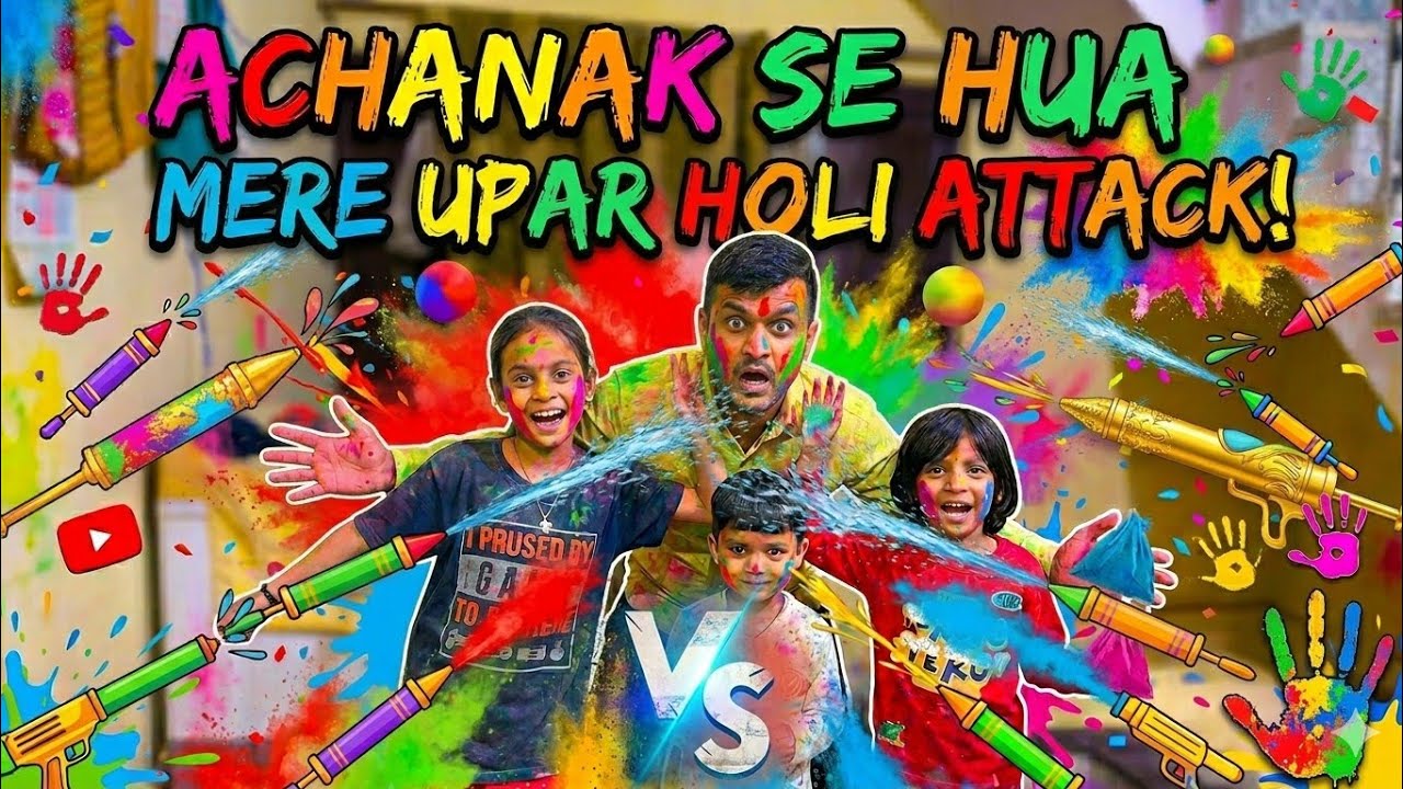 Achanak Hua Mujh Per Holi Attack  ! 2026 🔫🤣🤪🌈 @MohitVlog0200 