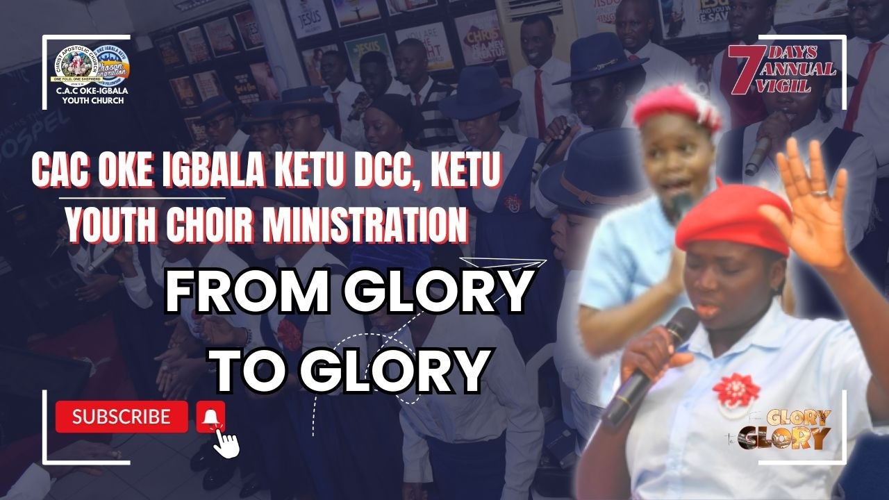 CAC OKE IGBALA KETU DCC | 2026- 7 NIGHTS VIGIL- DY2 | Youth Choir Ministration | FROM GLORY TO GLORY