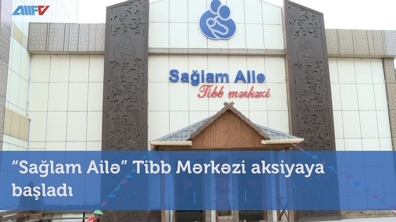 “Sağlam Ailə” Tibb Mərkəzi aksiyaya başladı
