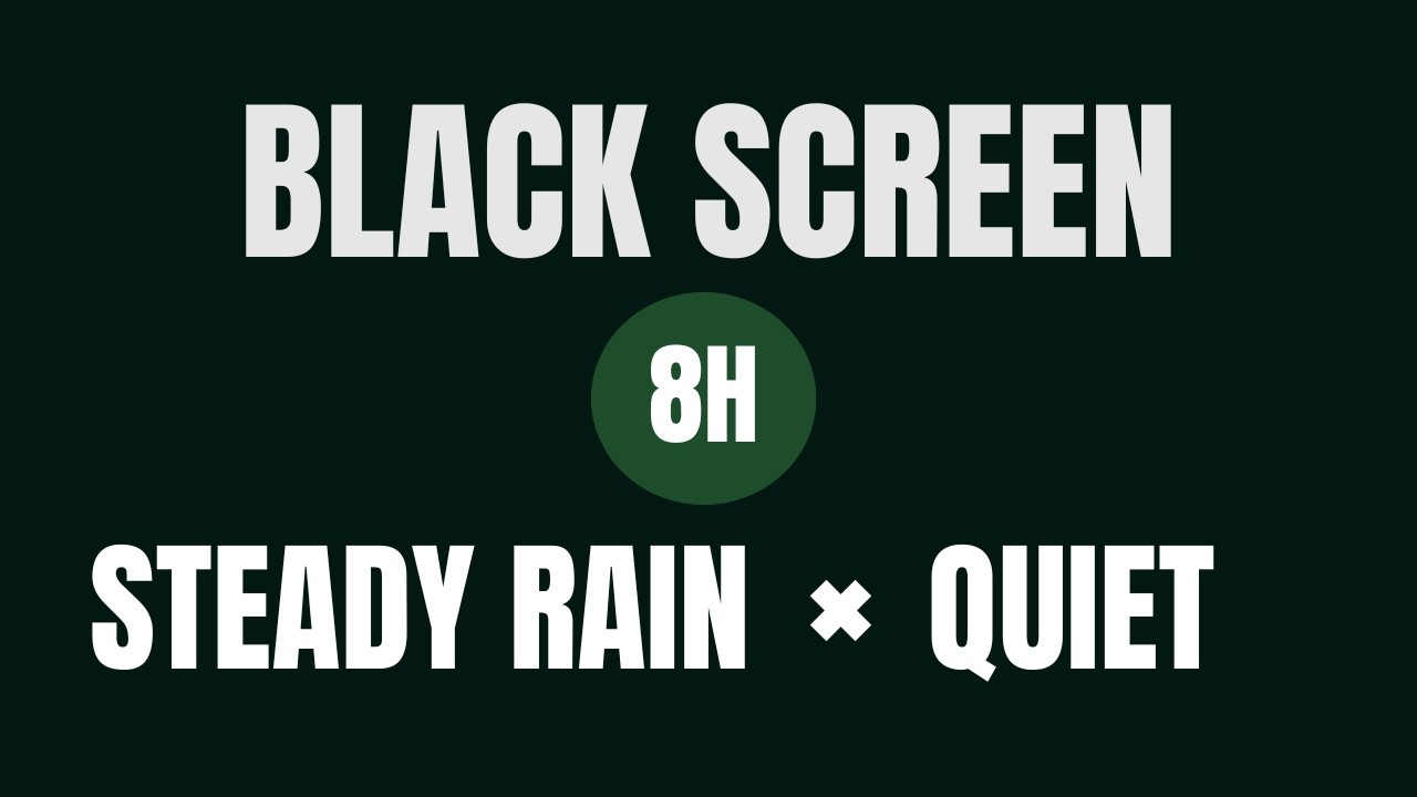 Need a quieter night? Black Screen | Steady Rain × Quiet | 8 Hours