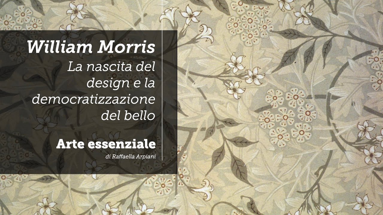 William Morris: La nascita del design e la democratizzazione del bello
