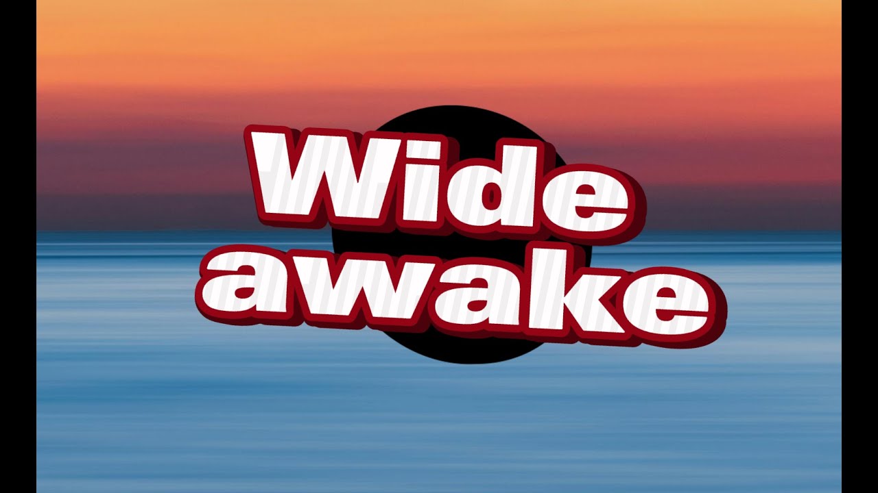Wide awake - Katy Perry (falling from cloud nine) lyrics [2024]