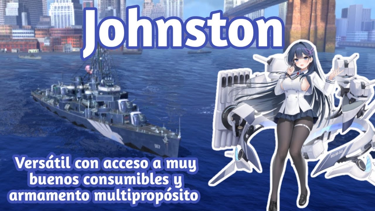 Johnston (Destructor) RAFAGA SAP!! - Wows Blitz en Español - Reseña, Gameplay