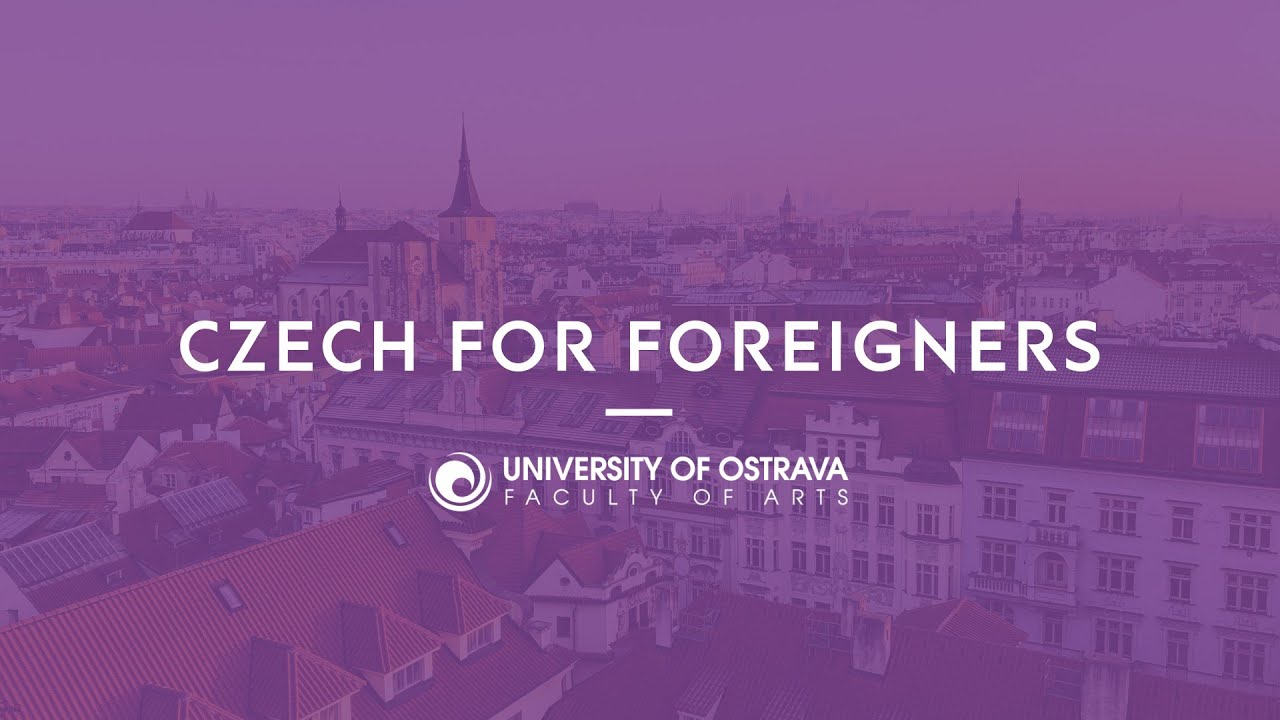 Czech for Foreigners | Faculty of Arts - University of Ostrava