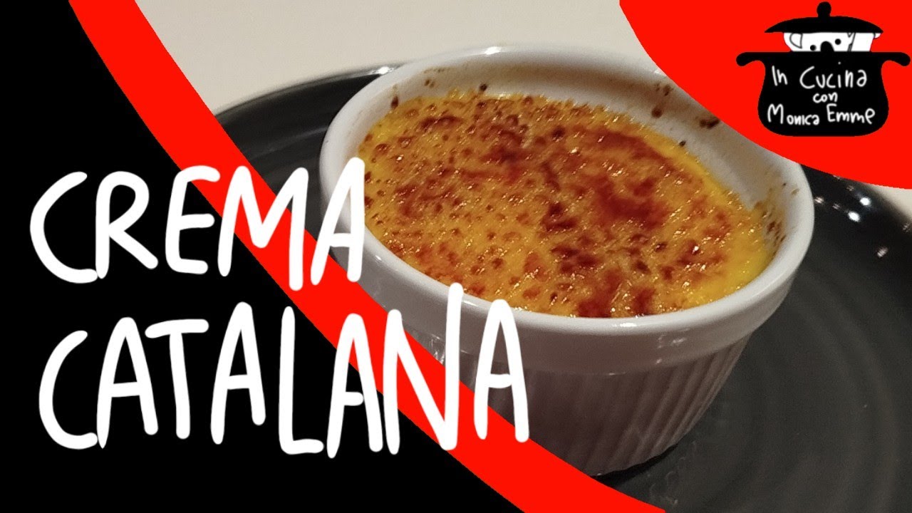 Crema Catalana - In Cucina con Monica Emme