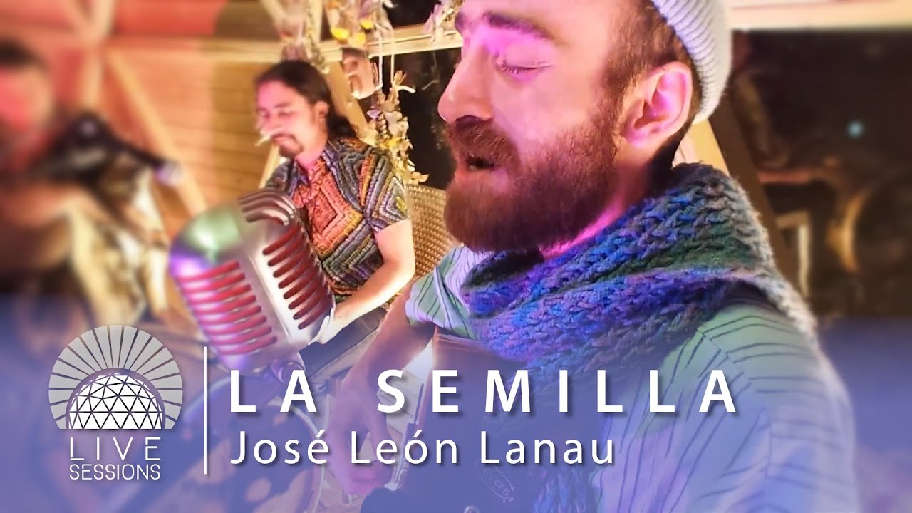 LA SEMILLA  ·  JOSÉ LEÓN LANAU  |  Sirio Live Sessions (Música medicina en vivo)
